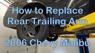 How to Replace Rear Trailing Arm on a 2006 Chevy Malibu clunking noise rear suspension bushing wear