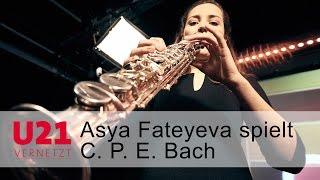 Asya Fateyeva spielt C. P. E. Bach bei U21-VERNETZT