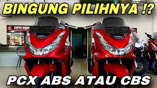 PCX 160 ABS DENGAN PCX 160 CBS PILIH YANG MANA ⁉️