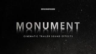 MONUMENT - Cinematic Trailer Sound Effects