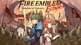 Fire Emblem Echoes: Shadows of Valentia - Sacrifice and the Saint