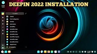 Deepin OS (20.5) 2022 Installation and Preview