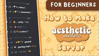 How to Make an AESTHETIC DISCORD SERVER For Beginners!  (2022)