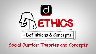 Social Justice: Theories and Concepts