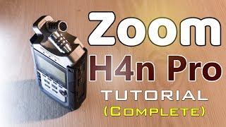 Zoom H4n Pro Complete Tutorial A-Z