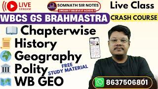 WBCS GS BRAHMASTRA CRASH COURSE ( HISTORY GROGRAPHY POLITY & WB GEO) WITH STUDY MATERIAL . AT APP