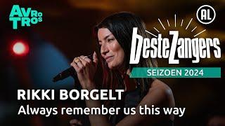 Rikki Borgelt - Always remember us this way | Beste Zangers 2024