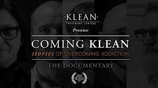 Coming KLEAN: Stories of Overcoming Addiction, The Documentary (Rated R)