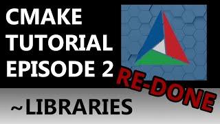CMake Tutorial EP 2 | Libraries | Installing | Pairing with Executables | RE-DONE!