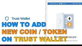 Trust Wallet: How to Add New Coin / Token on Trust Wallet