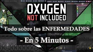 Oxygen Not Included - Enfermedades en 5min