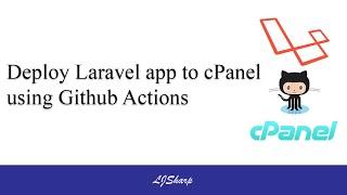 Deploying Laravel 9 App To a Shared Host - cPanel using GitHub Actions