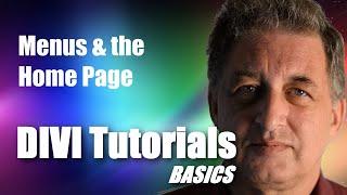 #05 DIVI Theme Tutorial for Beginners -  Menus and the Home Page