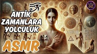 "ASMRANTİK MEDENİYETLERE YOLCULUK | Fısıltılarla Tarih Yolculuğu #asmr #history #seslikitap