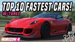 FH4 | Top 10 FASTEST Cars! W/Tunes