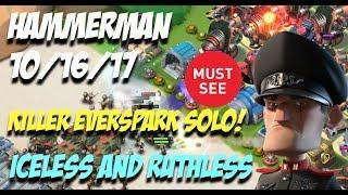 BOOM BEACH - HAMMERMAN ATTACKS 10/16/17 NO ICE - A MUST SEE EVERSPARK SOLO!