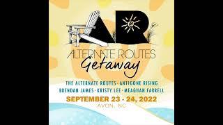 The Alternate Routes Getaway 2022