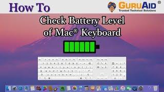 How to Check Battery Level of Mac® Keyboard - GuruAid