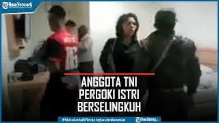 Detik-detik Anggota TNI Pergoki Istri Berselingkuh Dalam Hotel