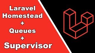 Running Laravel Queues with Supervisor on Laravel Homestead