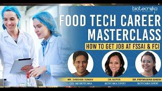 FREE Webinar : Food Tech Career Masterclass - How To Get Job @ FSSAI & FCI