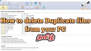 How to Delete Duplicate Files On Your Windows PC: A step-by-step guide | தமிழ் | 2022