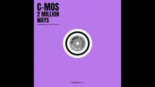 C mos - 2 Million Ways (Axwell Remix)