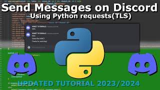 Using Python Requests(TLS) to Send Discord Messages on Servers (Discord Token) UPDATED TUTORIAL