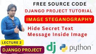 Image Steganography Project using Python Django | Free Source Code | Part 2 | In Hindi