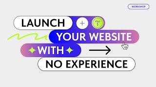 How To Launch Your Website With No Experience