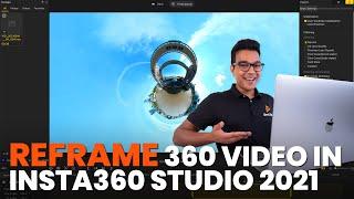 How To Reframe 360 Video In Insta360 Studio Tutorial