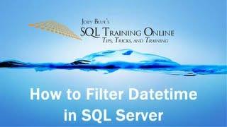 SQL Date Comparison - How to filter Datetime in SQL Server - Quick Tips Ep38