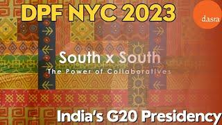 SouthxSouth - The Power of Collaboratives | DPF NYC 2023 | India’s G20 Presidency