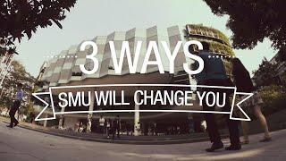 3 Ways SMU Will Change You