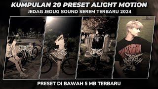 KUMPULAN 20 PRESET ALIGHT MOTION SOUND SEREM TERBARU 2024 | PRESET DIBAWAH 5MB