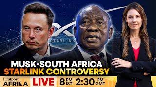 LIVE: Elon Musk Claims Starlink is Blocked in South Africa as He's Not Black | Firstpost Africa|N18G