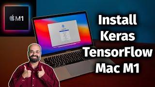 2021, Installing TensorFlow 2.5, Keras, & Python 3.9 in Mac OSX M1