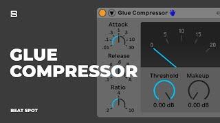 Glue Compressor | Audio Effect | Ableton Live Tutorial