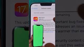 iOS 17.0.3 update fixes major issues | green screen problem  #shorts #ios17