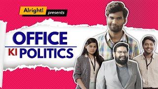 Alright! | Politics In Office Ft. Nikhil Vijay