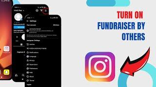 Turn On Fundraiser By Others On Instagram Lite. |Technologyglance