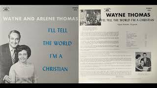 I'll Tell The World I'm A Christian - Wayne and Arlene Thomas, 1967 - 503