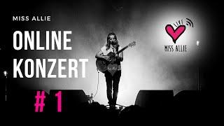 Miss Allie - ONLINE LIVE KONZERT #1