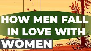 How Quickly Do Men Fall In Love With Women.What Are The Stages Of Falling In Love.Do Guys Run Away?