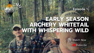 Early Season Archery Whitetail With Whispering Wild | Virginia Mountain Whitetail Deer (Ep 1)