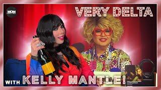 Very Delta #55 with Kelly Mantle: "Are You Very Delta Fan Favourite Kelly Mantle?"