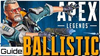 The Ultimate Ballistic Guide for Apex Legends | Including All Tips & Tricks!