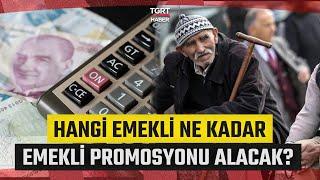 Emekli Maaşı Açıklandı: Bankalar Emekli Promosyunu Yarışına Girdi - TGRT Haber