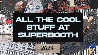 Everything at Superbooth 2024 : Synths, Modules, and more