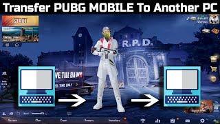 How to Transfer PUBG Mobile to Another PC - Install PUBG Mobile Without Internet